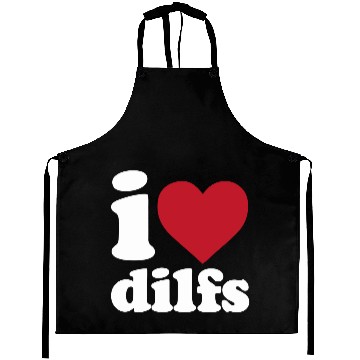 Discover I Love Dilfs Pullover Aprons