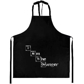 Discover I am the danger - Heisenberg - Aprons