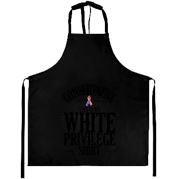 Discover Anti Liberal Tears Snowflake White Privilege Cure liberalism Aprons