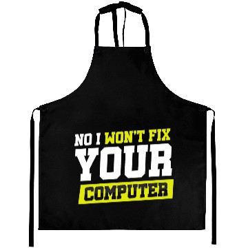 Discover No I Wont Fix Your Computer Zip Aprons