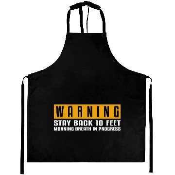 Discover Morning Breath Warning Sign Aprons