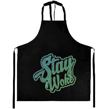 Discover Stay Woke Aprons