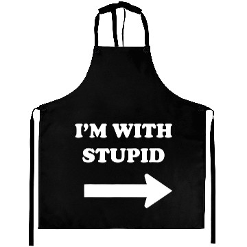 Discover Im With Stupid Aprons Funny dumb Novelty Arrow Direction