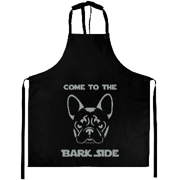 Discover French Bulldog - Come to the Bark Side - Frenchie Aprons