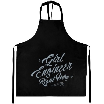 Discover Girl Engineer Right Here Aprons
