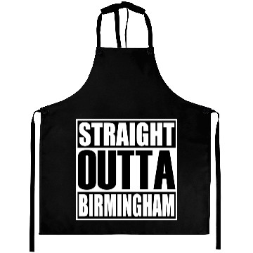 Discover Straight Outta Birmingham Aprons