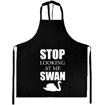Discover Stop Looking At Me Swan Aprons