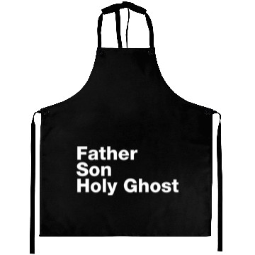 Discover Father Son Holy Ghost Aprons