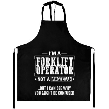 Discover Forklift Operator Not a Magician Aprons