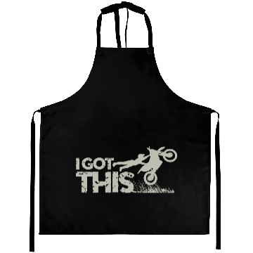 Discover Motocross Dirt Bike I Got This Aprons