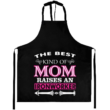 Discover The Best Kind Of Mom Raises An Ironworker Aprons