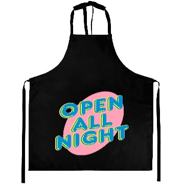 Discover open all night sign Aprons