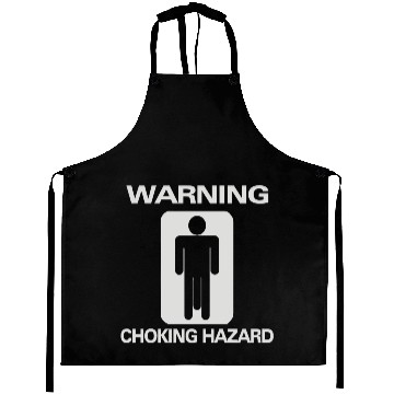 Discover Choking Hazard Aprons
