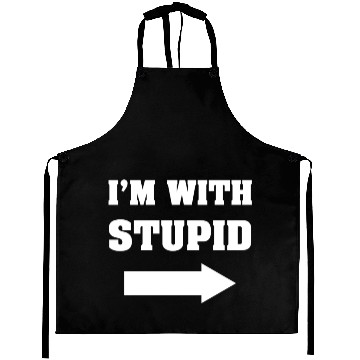Discover I'm with stupid Funny Aprons