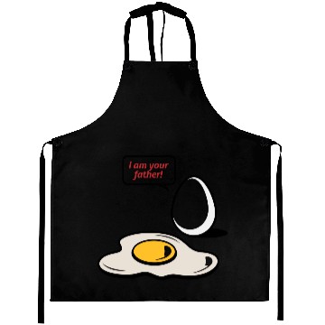 Discover Fried Egg, I Am Your Father! Aprons