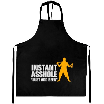 Discover Instant Asshole. Just Add Beer! Aprons