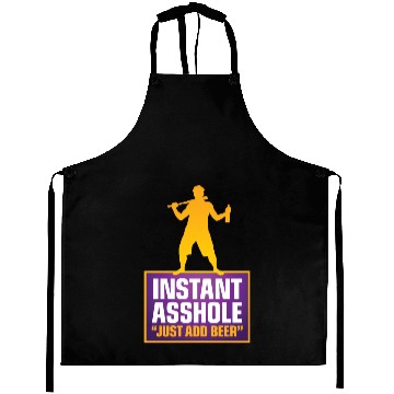 Discover Instant Asshole. Just Add Beer! Aprons