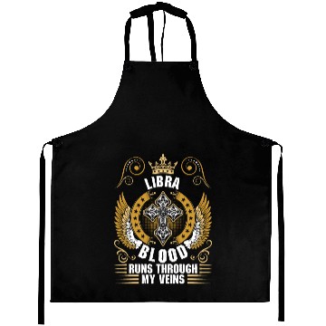 Discover Libra Blood Runs Through My Veins Aprons