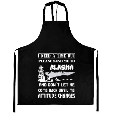 Discover Please Send Me To Alaska Aprons