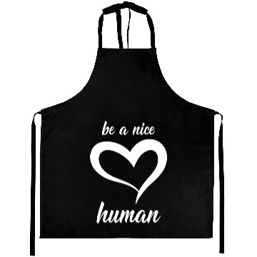 Discover be a nice human Aprons