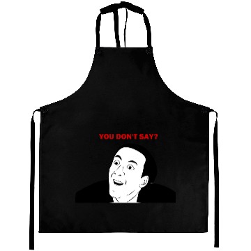 Discover You don't say internet meme Aprons