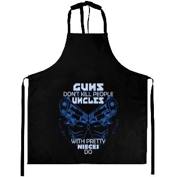 Discover Uncle - Guns Don't Kill People, Uncles With Pretty Aprons