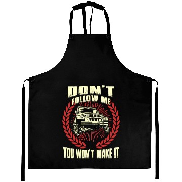 Discover Jeep driver - Don't follow me you won't make it Aprons