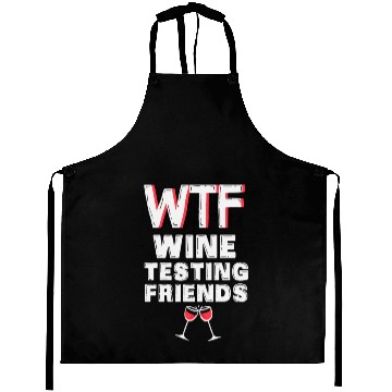 Discover WTF - Wine Testing Friends - Perfect Gift Aprons