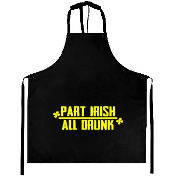Discover Part Irish All Drunk Aprons