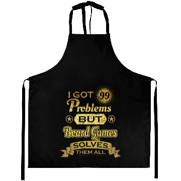 Discover i got 99 problems solved probleme Board Games Aprons