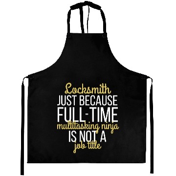 Discover Locksmith - Locksmith just because full time multi Aprons