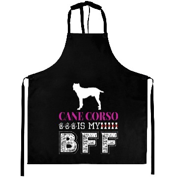 Discover Cane Corso Is My BFF Aprons