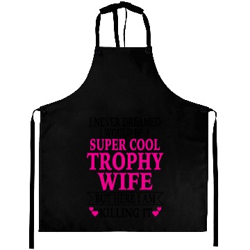Discover Trophy Wife Aprons