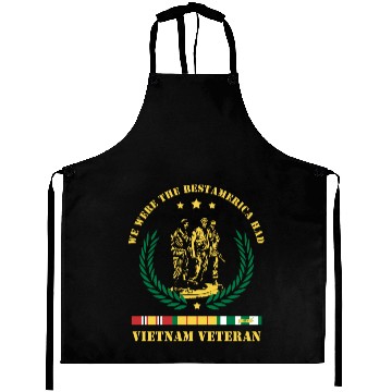 Discover Vietnam Veteran ,We Were The Best America HAD Aprons