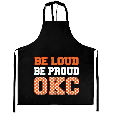 Discover be loud proud okc Aprons