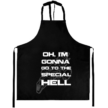 Discover Firefly fan - I'm gonna go to the special hell Aprons