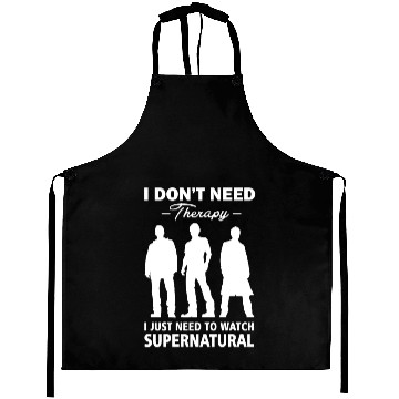 Discover Supernatural - Supernatural - i don't need thera Aprons