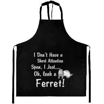 Discover Funny Ferret Short Attention Span Aprons
