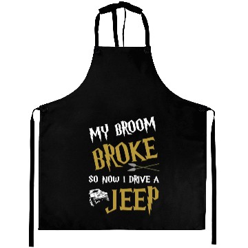 Discover my broom broke so now I drive a jeep grandma t shi Aprons