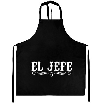 Discover El Jefe The Boss Funny Mexican Pride Humor mexico Aprons