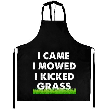 Discover I Came I Mowed I Kicked Grass Aprons