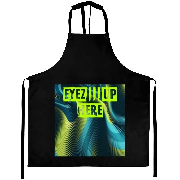 Discover EYEZ UP HERE (LIME GREEN) Aprons