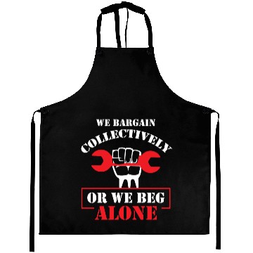 Discover Collective Bargaining Pro Labor Union Worker Protest Dark Aprons
