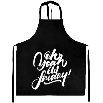 Discover oh yeah its friday 01 Aprons