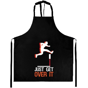 Discover Cool TRACK & FIELD Aprons: Just Get Over It