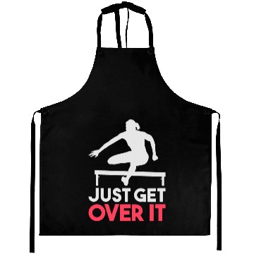 Discover Cool TRACK & FIELD Aprons: Just Get Over It