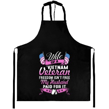 Discover wife of a vietnam veteran freedom isnt free my hus Aprons