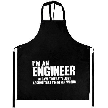 Discover Funny Engineer Engineers Are Never Wrong Gifts for Aprons
