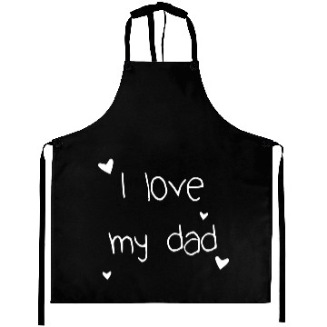 Discover I love my dad perfet present! Daddy Aprons
