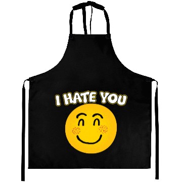Discover I HATE YOU Aprons